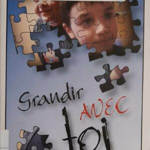 Grandir avec toi