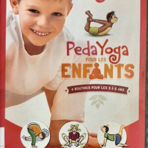 PedaYoga pour les enfants vol 1