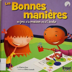 Les bonnes manières au jeu, à la maison et à l'école