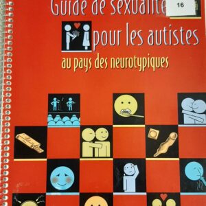 Guide de sexualité pour les TED au pays des neurotypiques