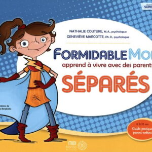 Formidable moi apprend à vivre avec des parents séparés