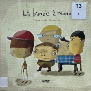La bande à Nono