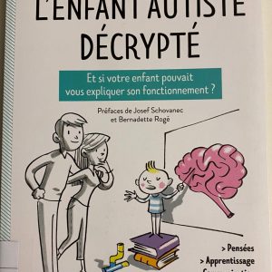 L'enfant autiste décrypté