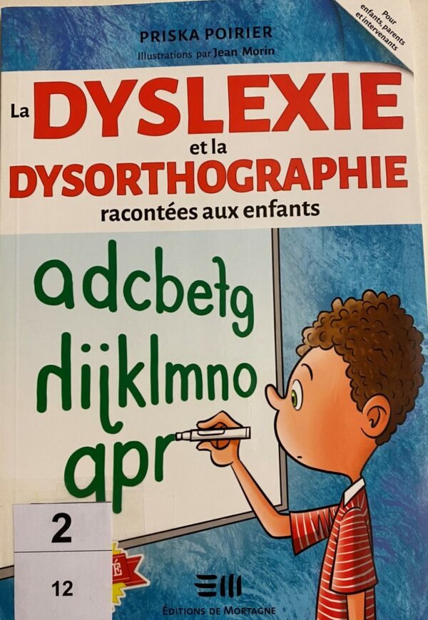 La dyslexie et la dysorthographie racontées aux enfants