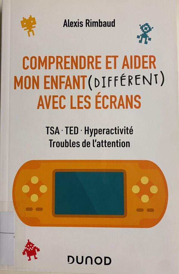 Comprendre et aider mon enfant (différent) avec les écrans