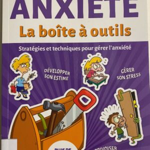 Anxiété, La boite à outils