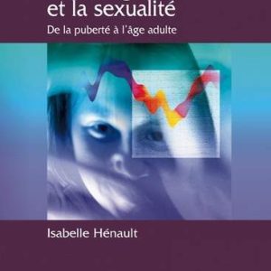 Le syndrome d'asperger et la sexualité: De la puberté à l'âge adulte