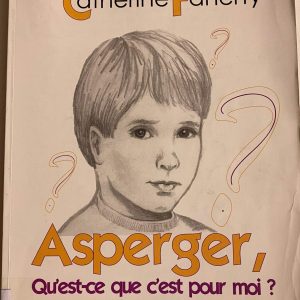 Asperger, qu'est-ce que c'est pour moi?