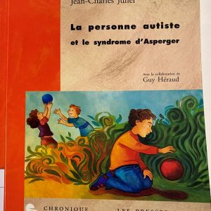 La personne autiste et le syndrome Asperger