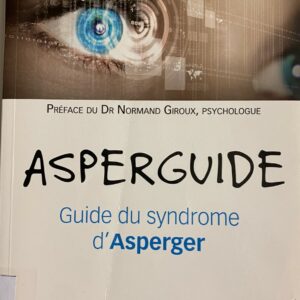 Asperguide Guide du syndrome d'Asperger