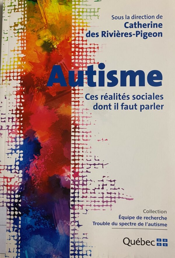 Autisme, Ces réalités sociales dont il faut parler