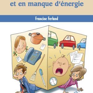 Pour parents débordés et en manque d'énergie