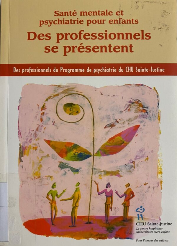Des professionnels se présentent: santé mentale et psychiatrie pour enfants