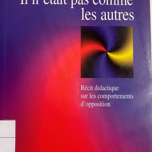 Il n'était pas comme les autres