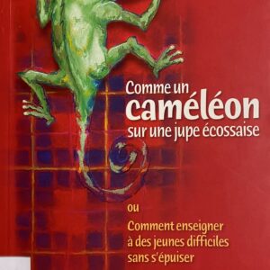 Comme un caméléon sur une jupe écossaise
