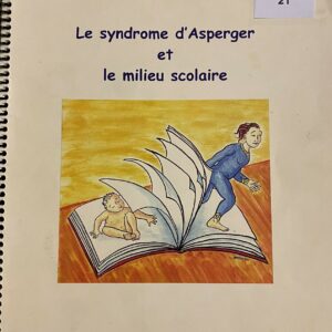 Guide d'intervention : Le syndrome d'Asperger et le milieu scolaire