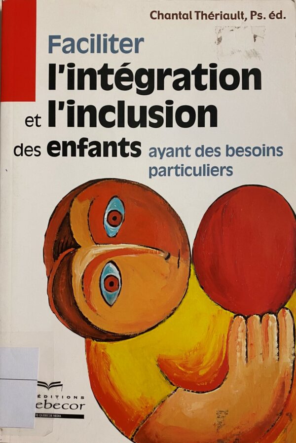 Facilité l'intégration et l'inclusion des enfants ayant des besoins particuliers