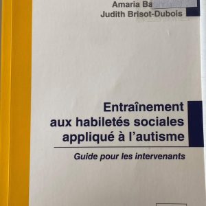 Entraînement aux habiletés sociales appliqué à l'autisme