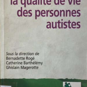 Améliorer la qualité de vie des personnes autistes