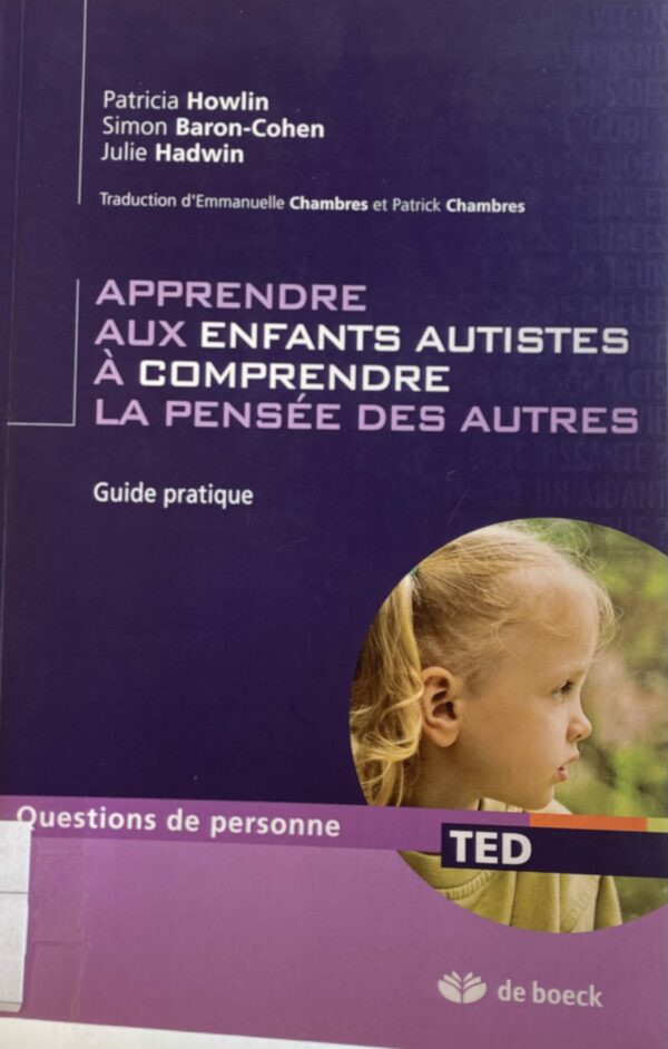 Apprendre aux enfants autistes à comprendre la pensée des autres