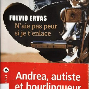 N'aie pas peur si je t'enlace