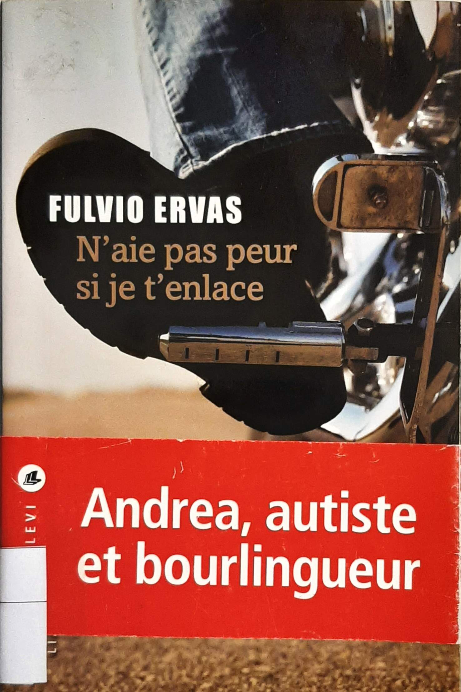 N'aie pas peur si je t'enlace
