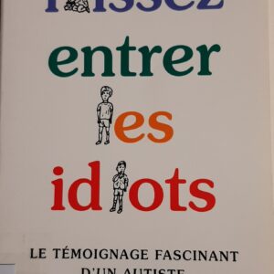 Laissez entrer les idiots
