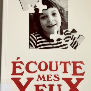 Écoute mes yeux