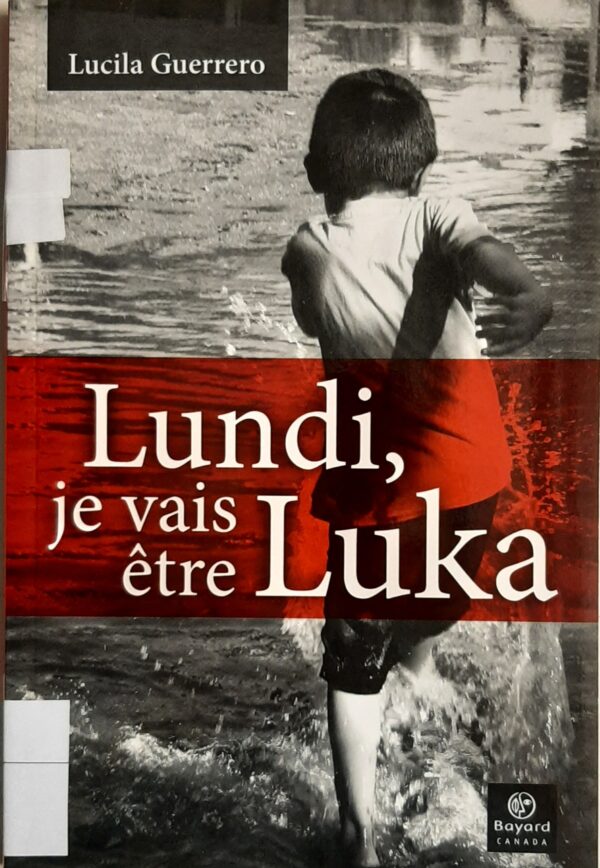 Lundi, je vais être Luka