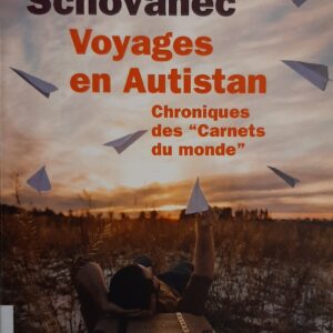 Voyages en Autistan