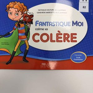 Fantastique moi calme sa colère
