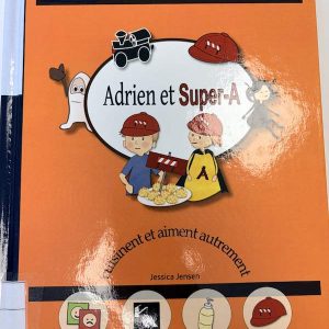 Adrien et Super-A cuisinent et aiment autrement