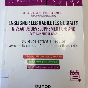 Enseigner les habiletés sociales niveau de développement 0-6 ans avec la méthode GACS