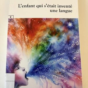L'enfant qui s'était inventé une langue