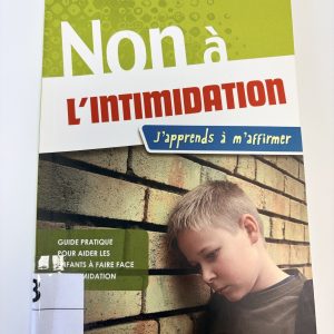 Non à l'intimidation j'apprend à m'affirmer