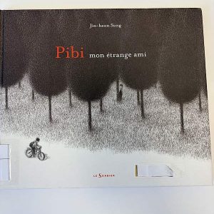 Pibi mon étrange ami
