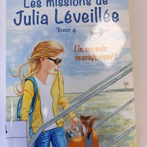 La mission de Julia Léveillée Tome 4