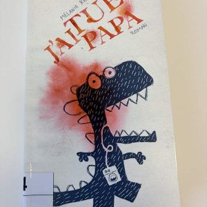 J'ai tué papa