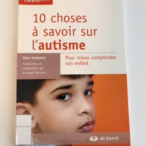 10 choses à savoir sur l'autisme