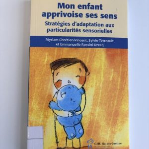 Mon enfant apprivoise ses sens