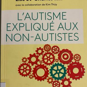 L'autisme expliqué aux non-autistes