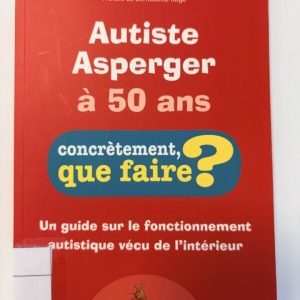 Autiste Asperger à 50 ans
