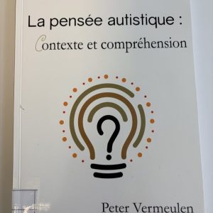 La pensée autistique: contexte et compréhension