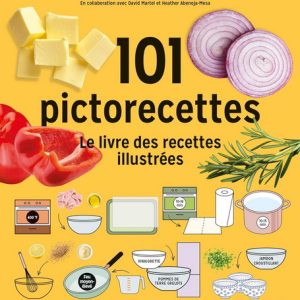 Pictorecettes: le livre des recettes illustrées