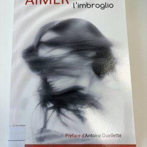 Aimer dans l'imbroglio