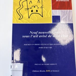 Neuf nouvelles vies sous l'œil avisé de mon chat