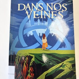 Dans nos veines