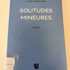 Solitudes mineures