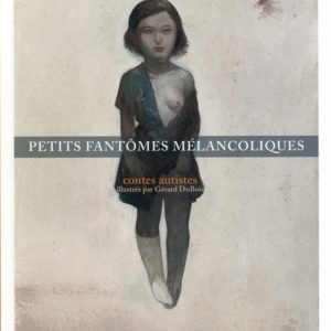 Petits fantômes mélancoliques