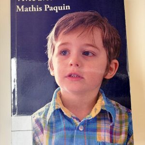 Vivre avec Mathis Paquin